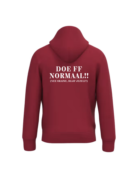Doe ff normaal!! (nee grapje, blijf jezelf!) – Hoodie