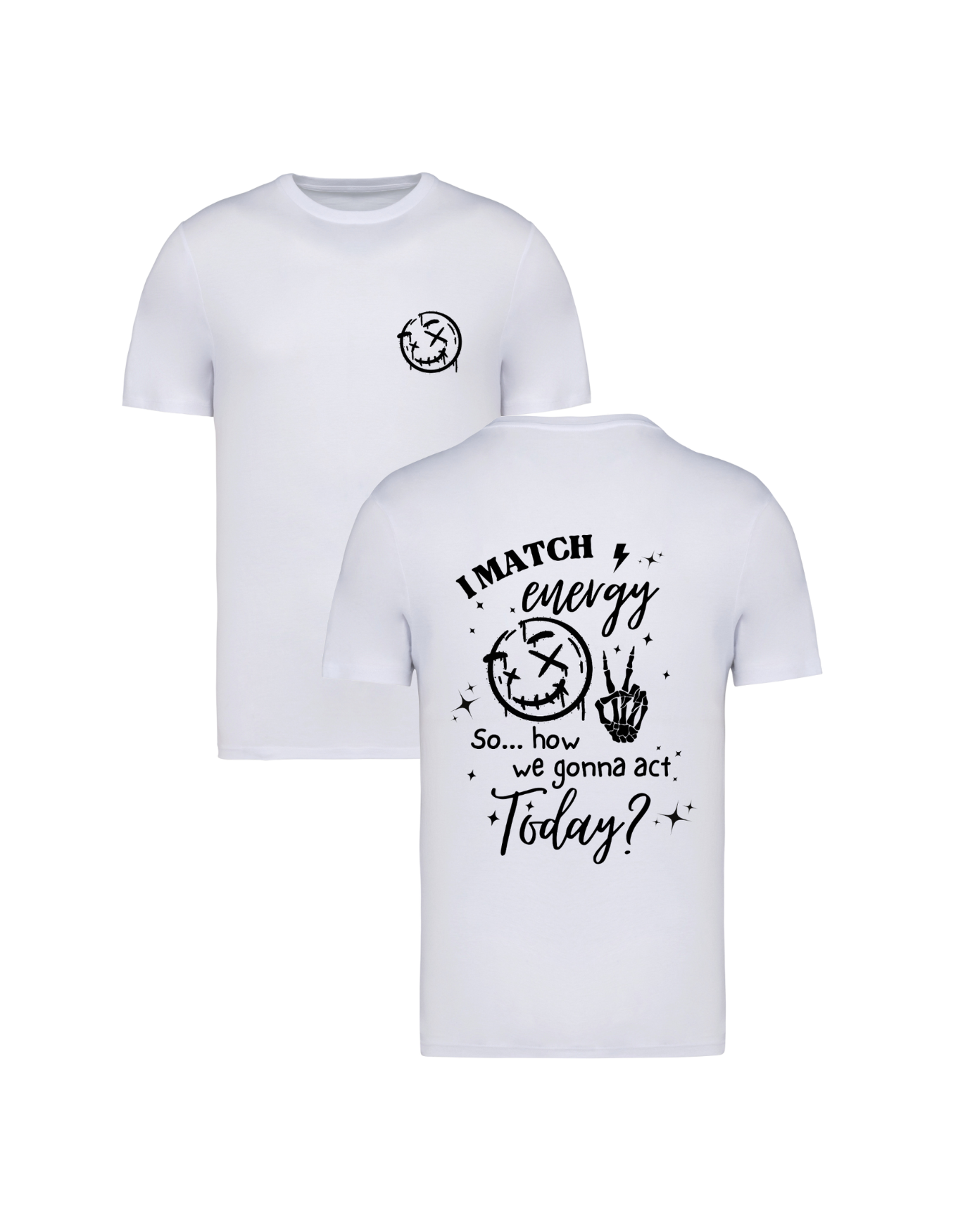 I match energy T-shirt