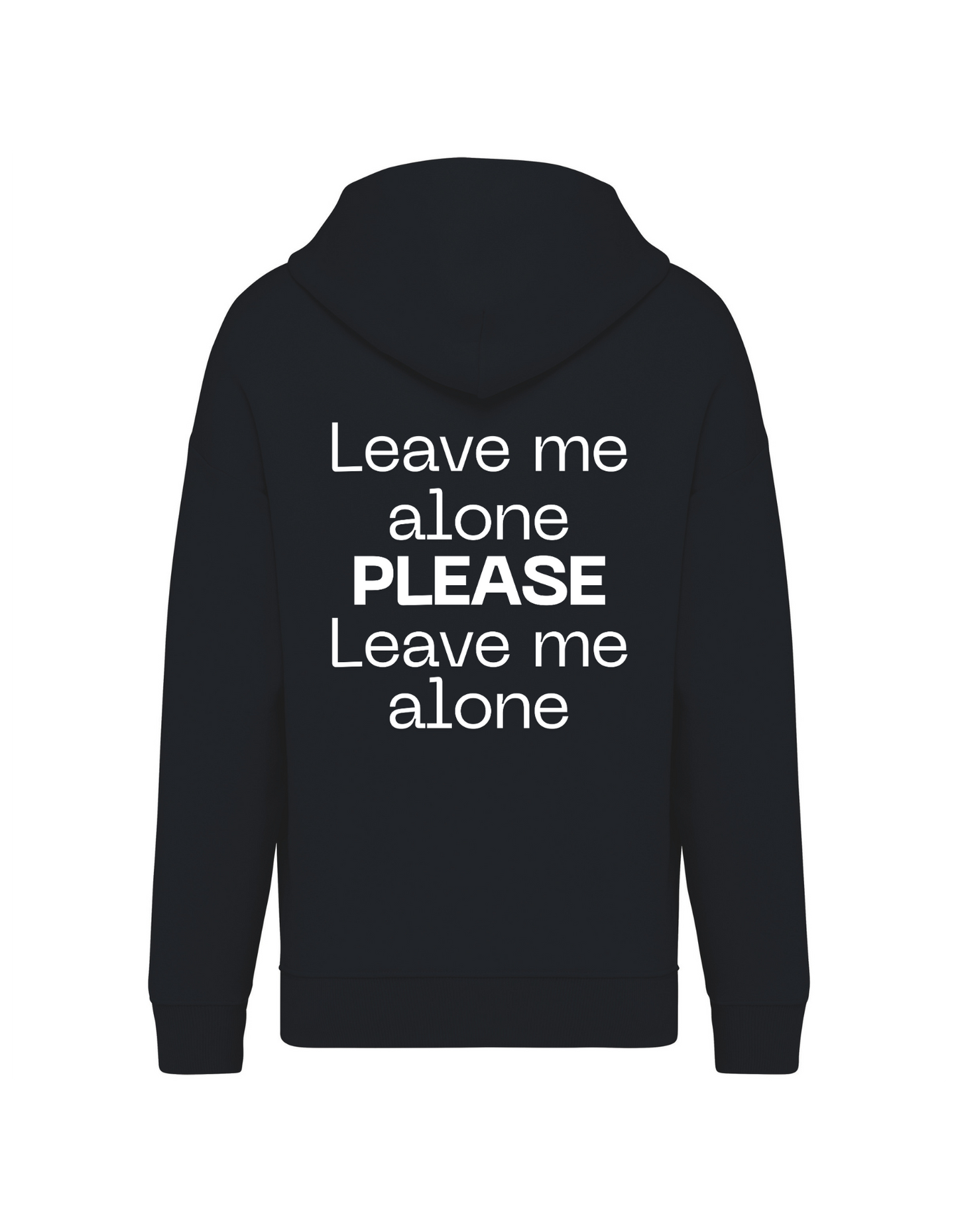 Leave me alone... PLEASE... Leave me alone