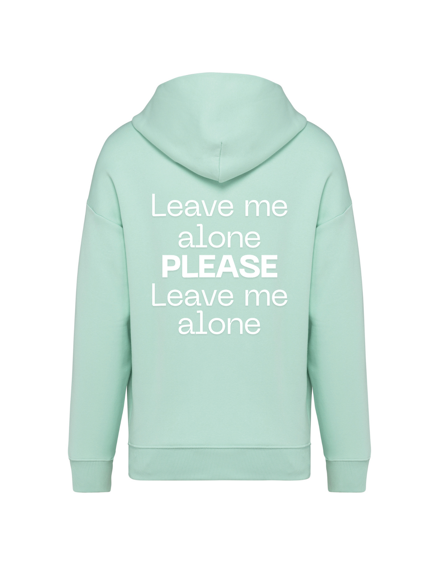 Leave me alone... PLEASE... Leave me alone