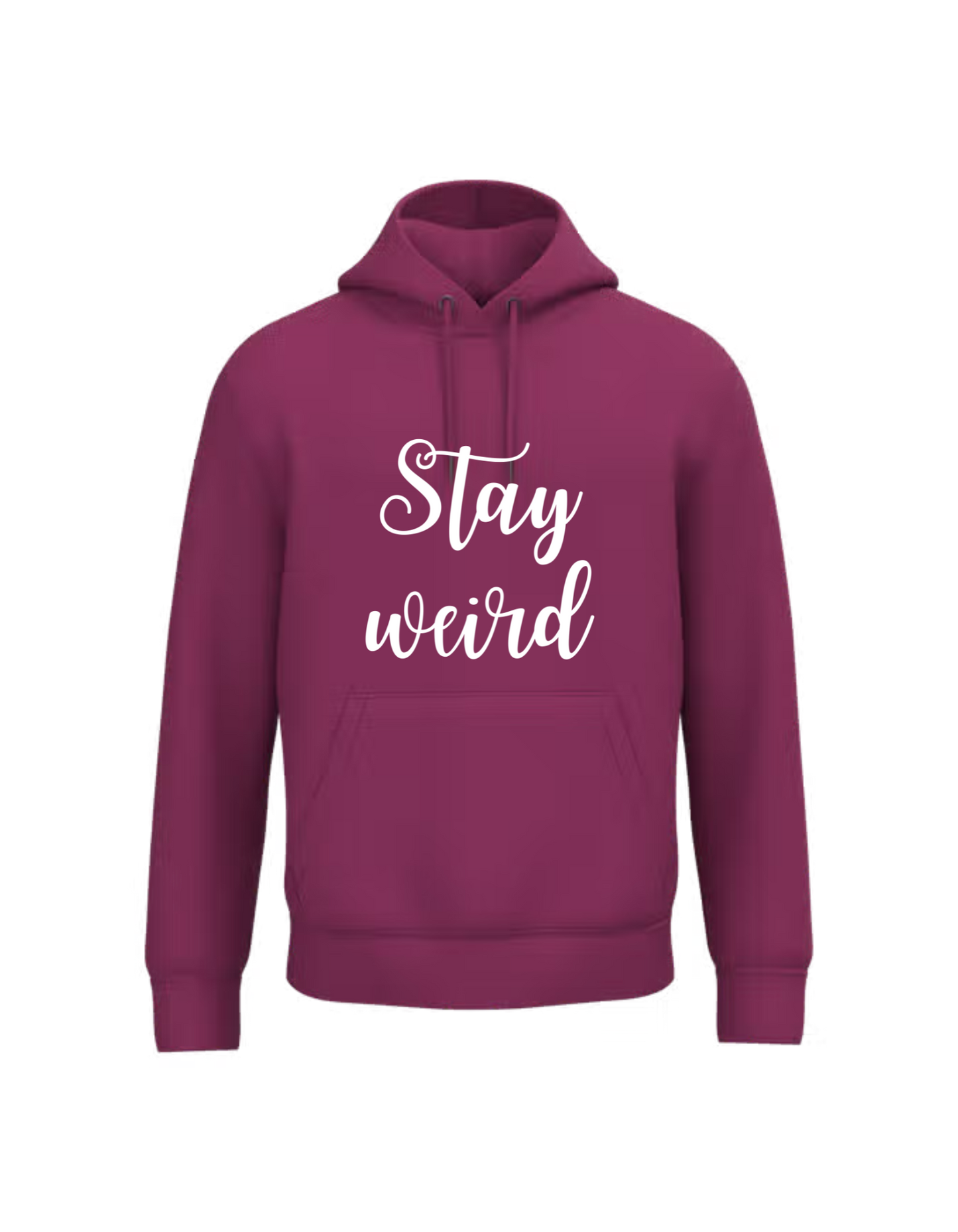 Stay weird - Hoodie