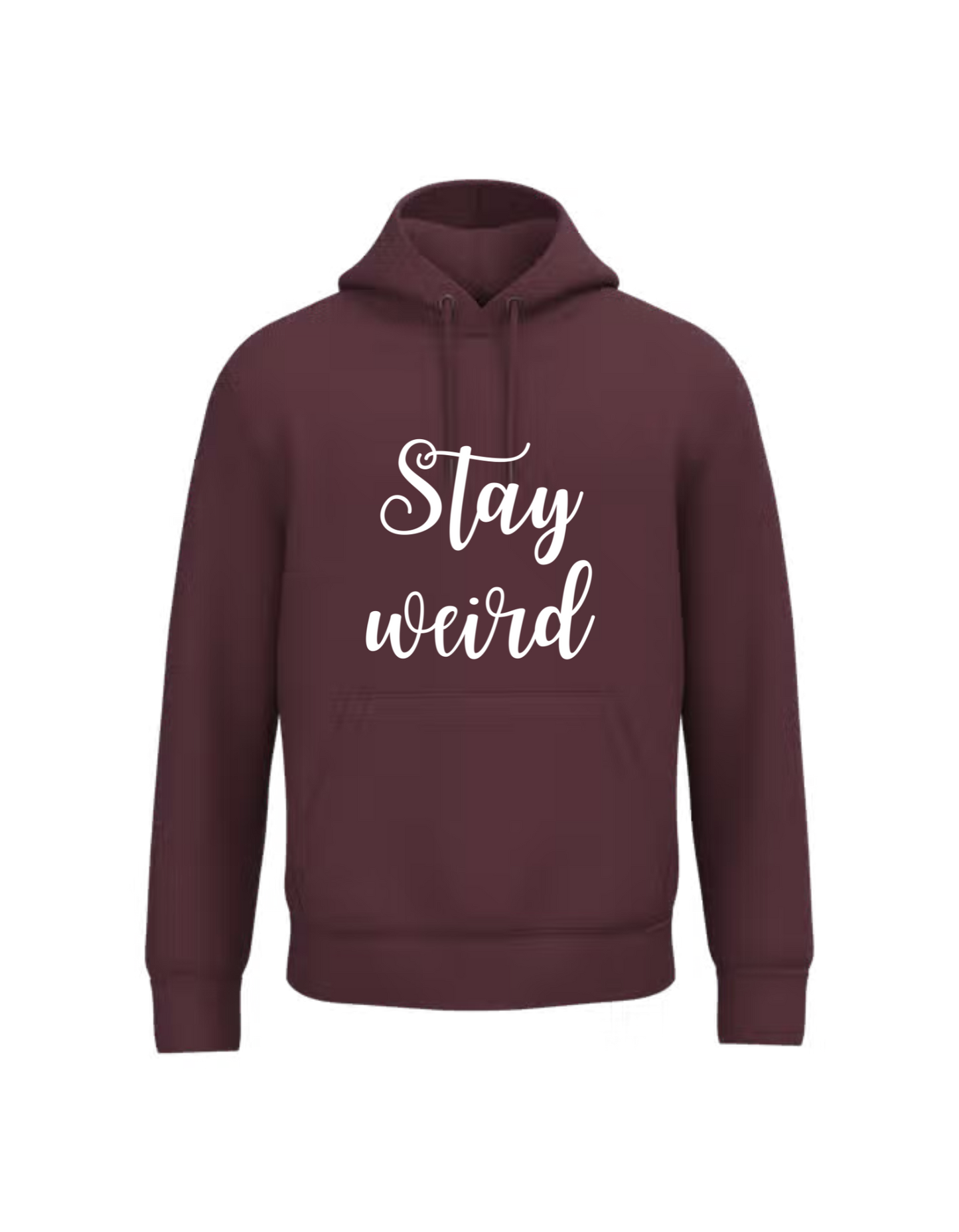 Stay weird - Hoodie
