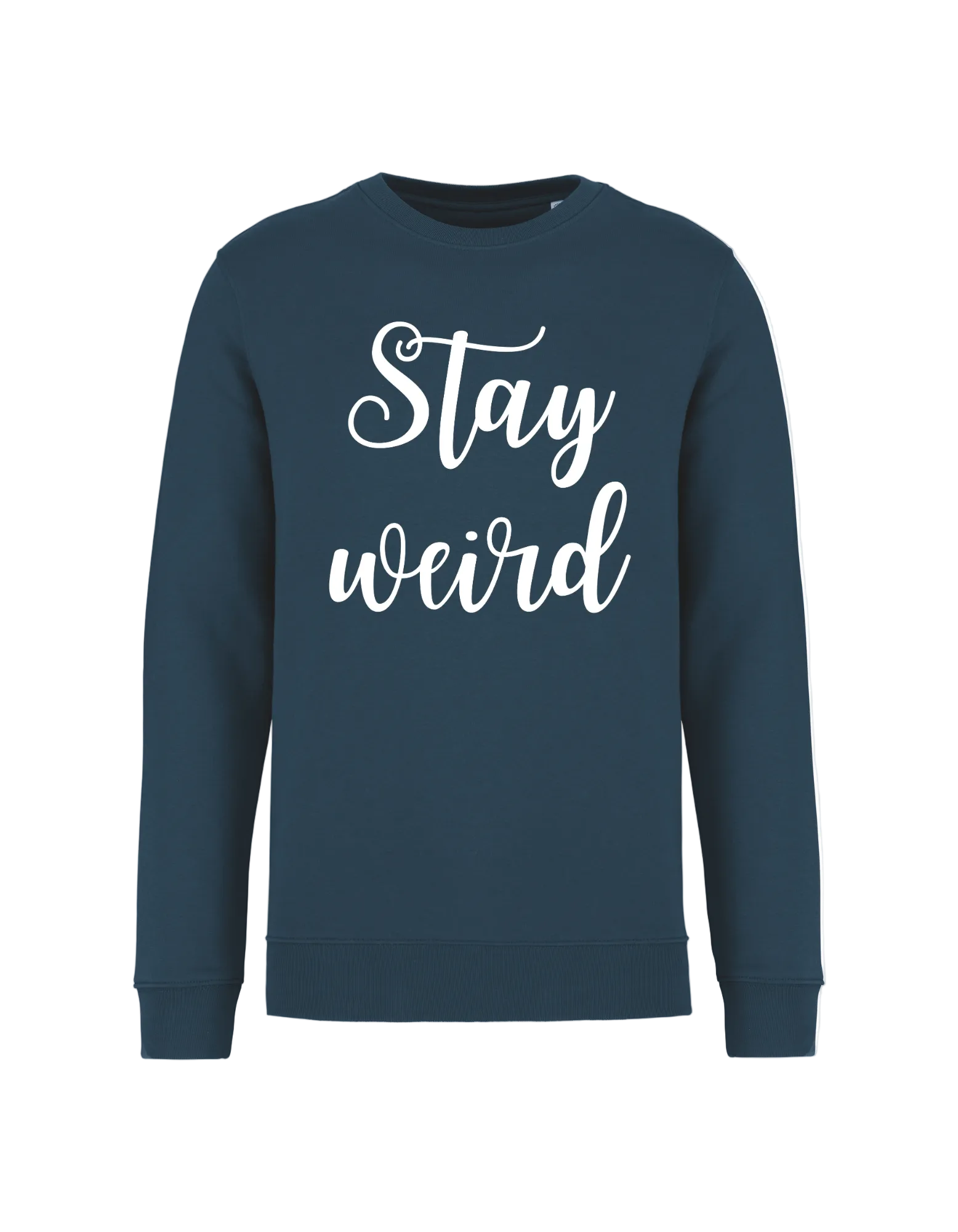 Stay weird - Sweater