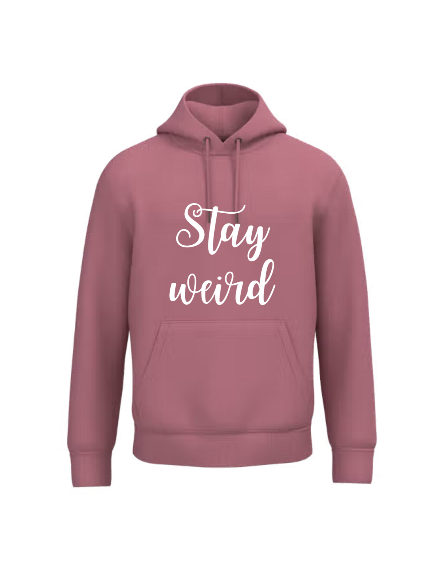 Stay weird - Hoodie