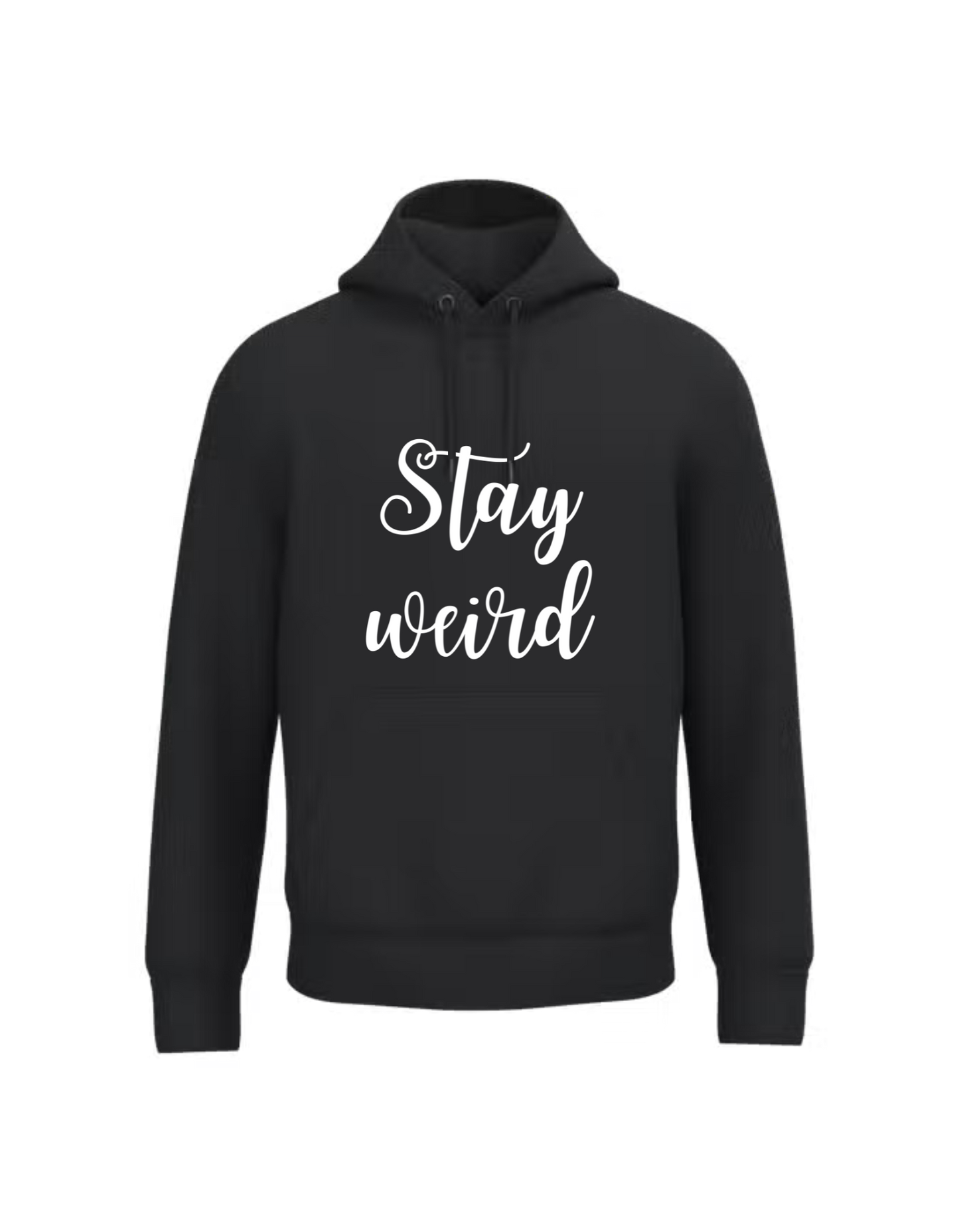 Stay weird - Hoodie