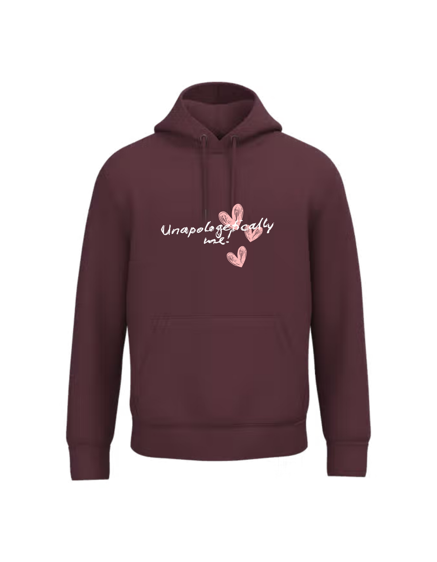 Unapologetically me - Hoodie
