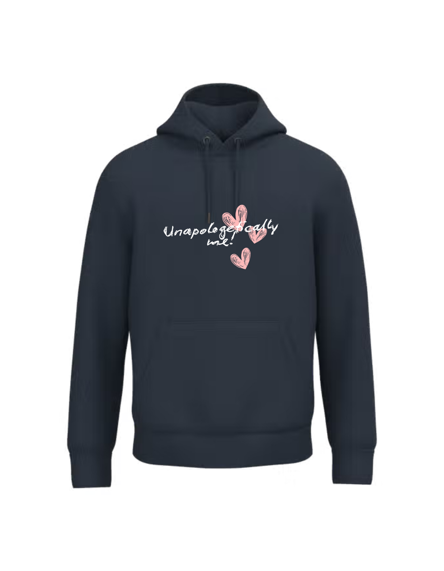 Unapologetically me - Hoodie