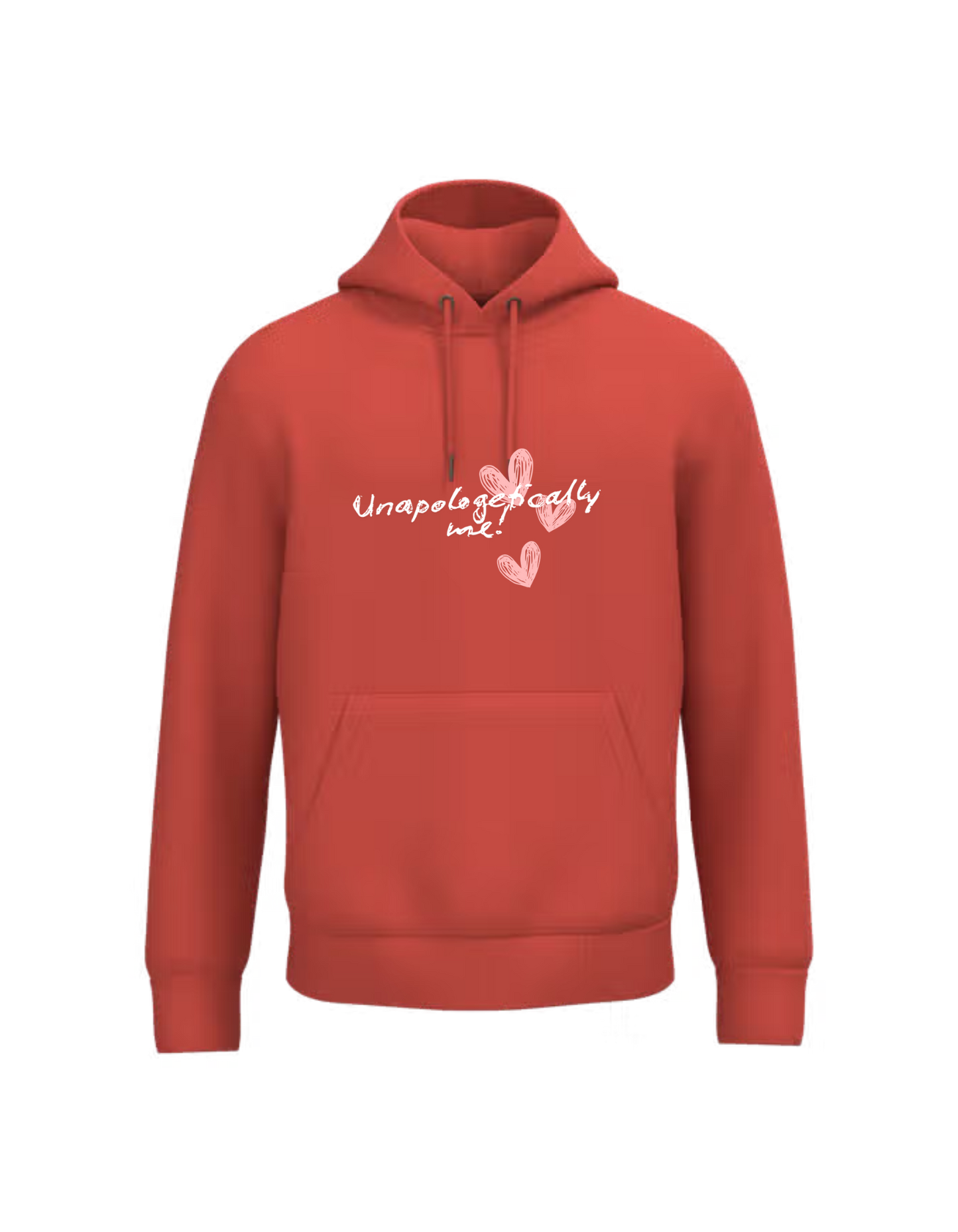 Unapologetically me - Hoodie