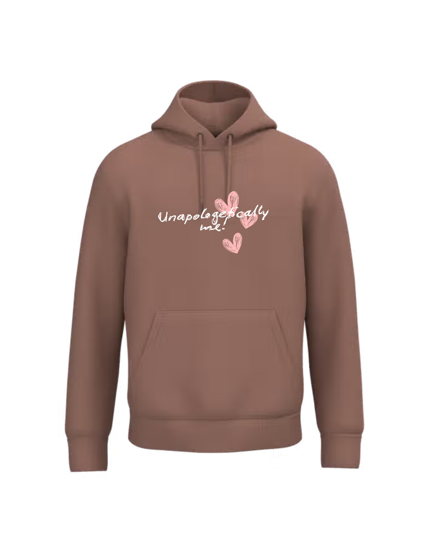Unapologetically me - Hoodie