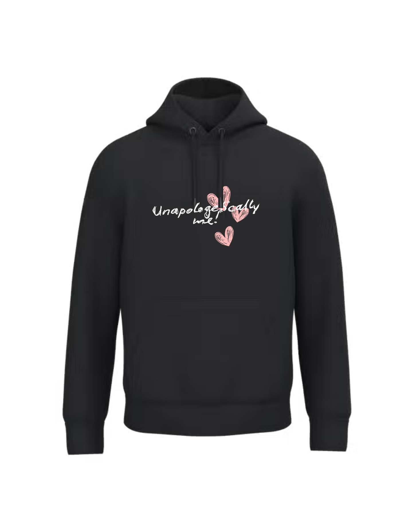 Unapologetically me - Hoodie