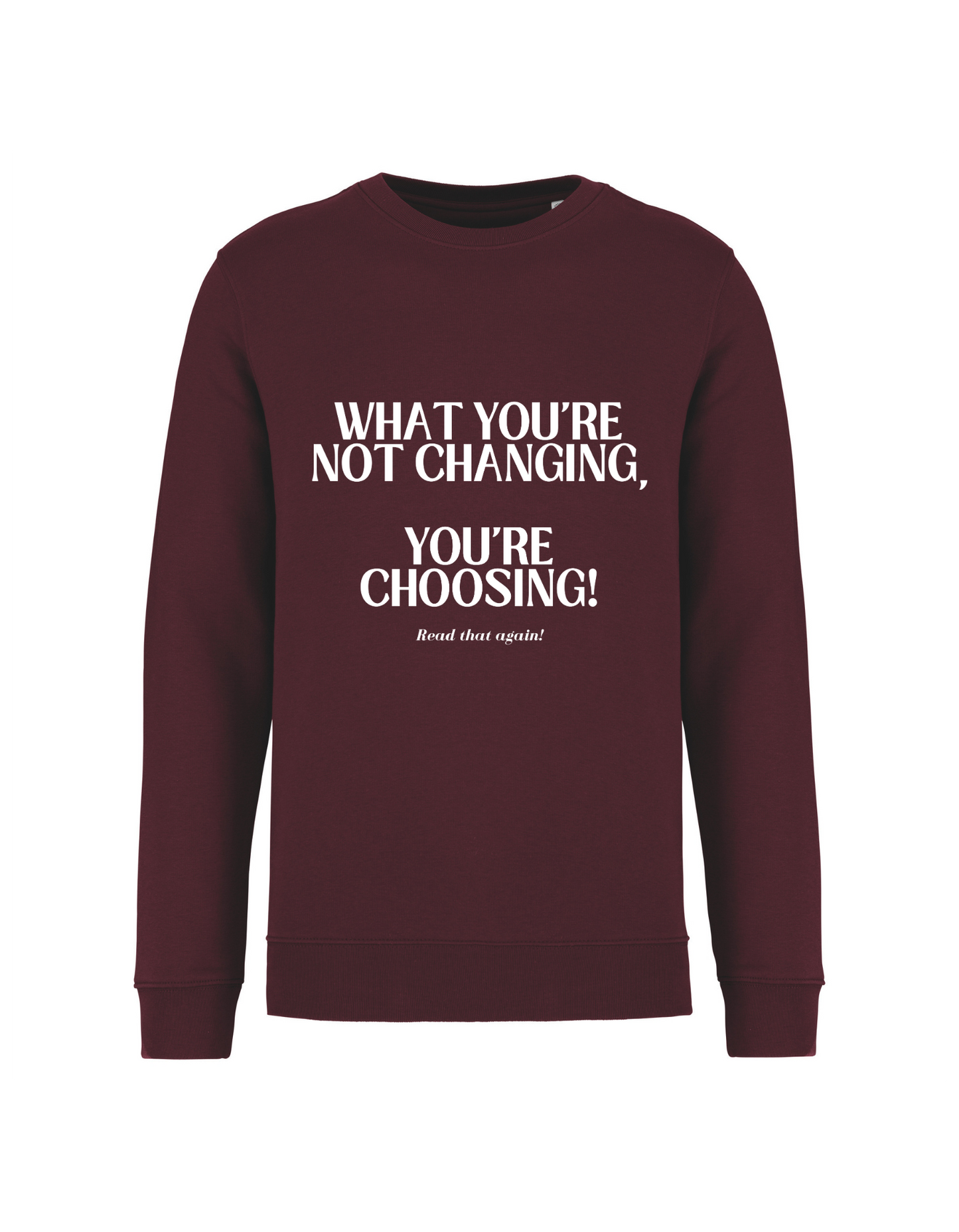 What you're not changing... - Sweater