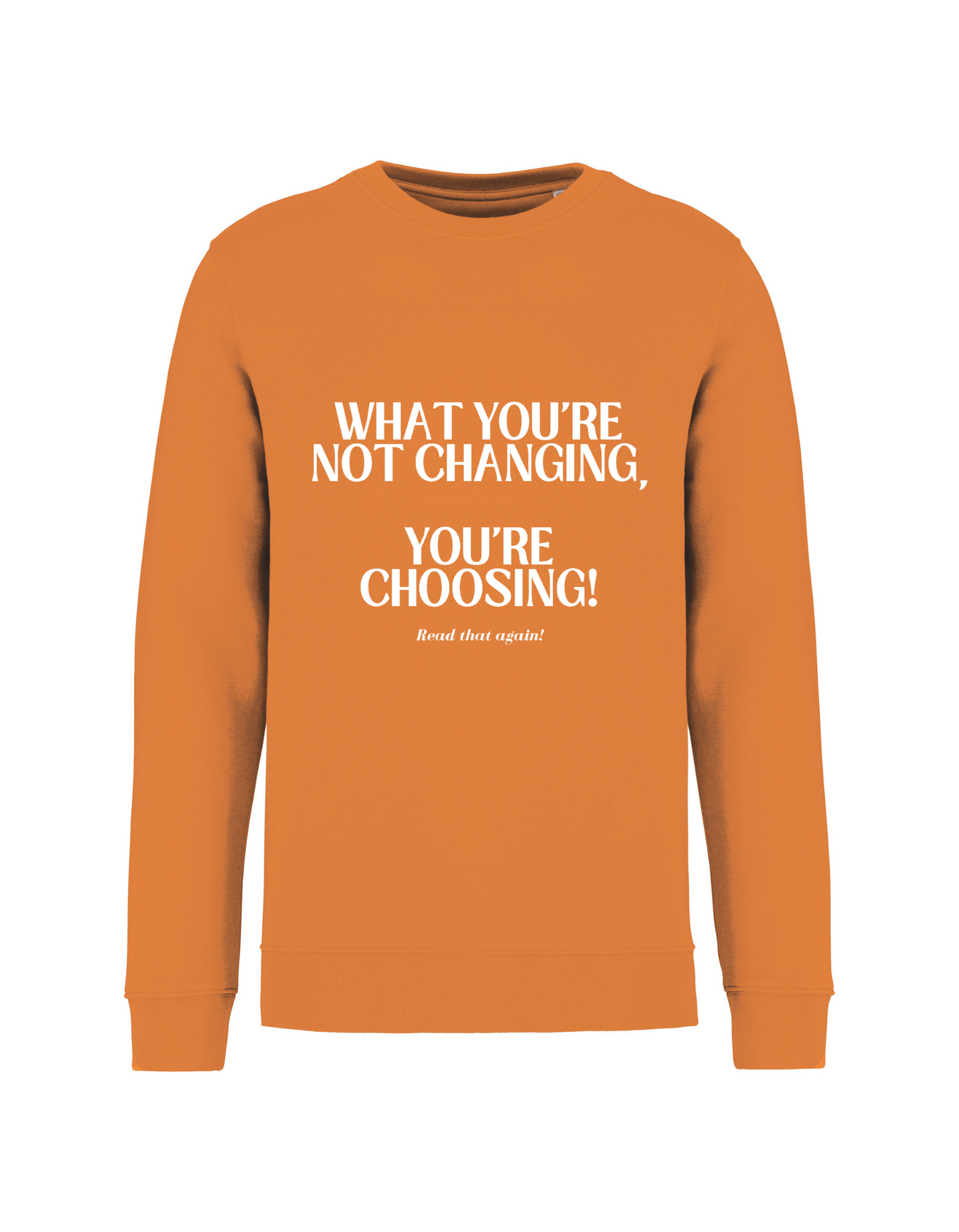 What you're not changing... - Sweater