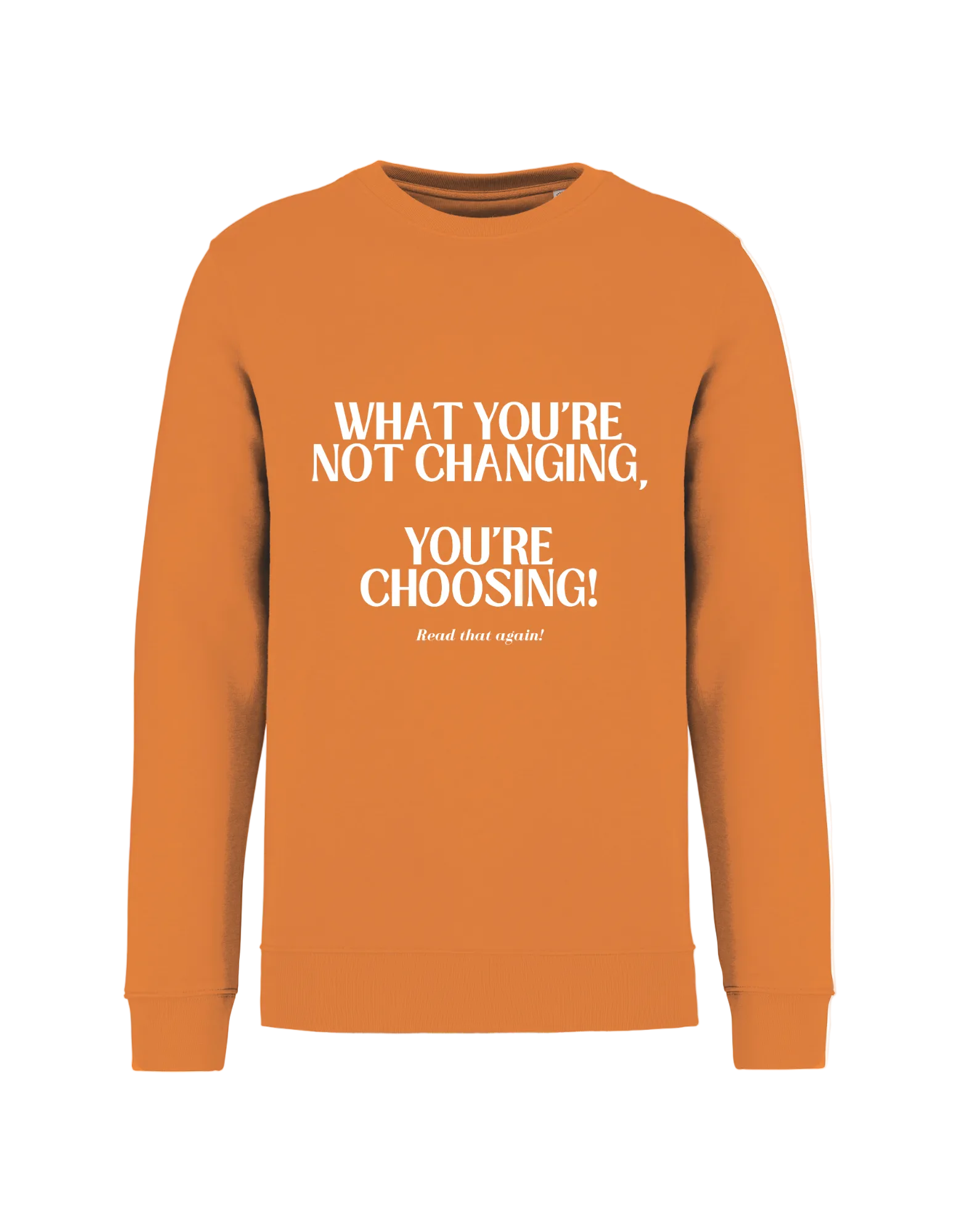 What you're not changing - Sweater