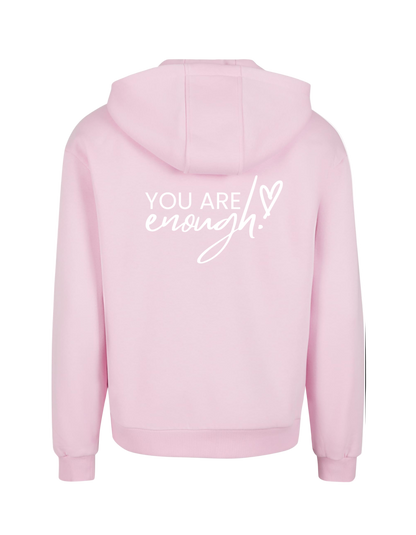 You are enough! - Hoodie