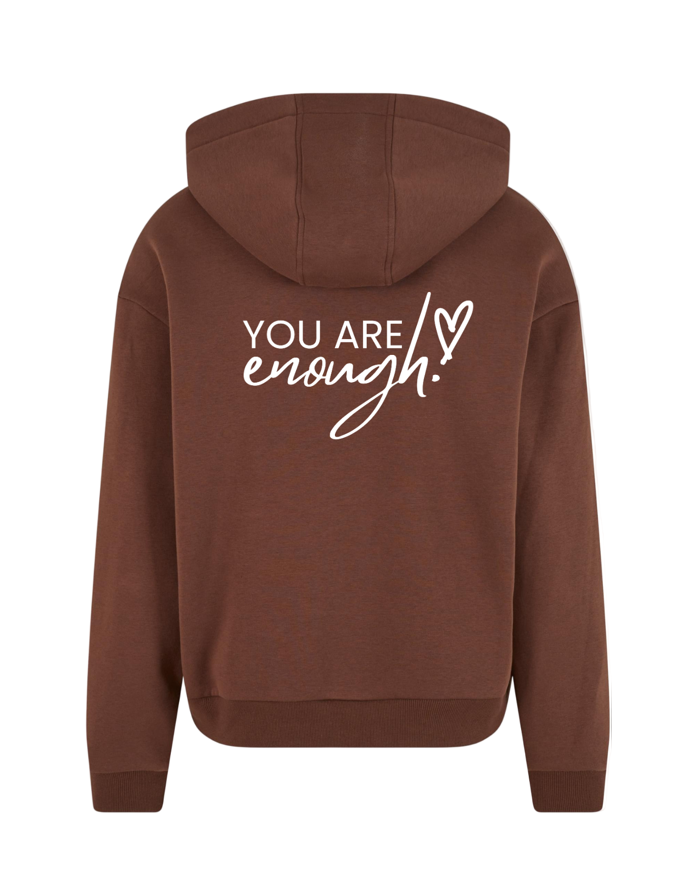 You are enough! - Hoodie